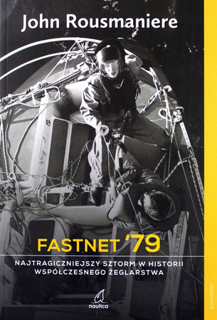 Fastnet '79 Najtragiczniejszy sztorm w historii współczesnego żeglarstwa