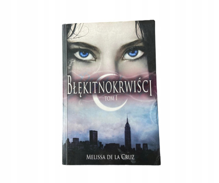 KSIĄŻKA BŁĘKITNOKRWIŚCI MELISSA DE LA CRUZ