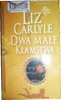 Dwa małe kłamstwa Liz Carlyle
