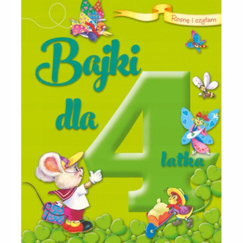 Bajki dla 4-latka Praca zbiorowa