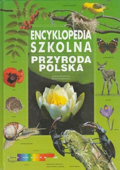 Encyklopedia szkolna Przyroda Polska Praca zbiorowa