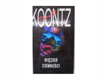 Więzień ciemności Dean R. Koontz