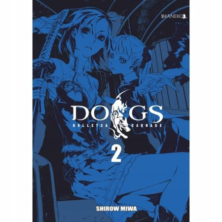 Dogs. Bullets and Carnage. Tom 2