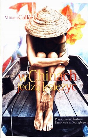 W Chinach jedzą księżyc Miriam Collée