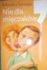Nie dla mięczaków Monika Szwaja