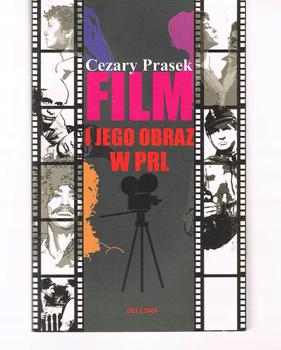 Celuloidowy świat. Film i jego obraz w PRL