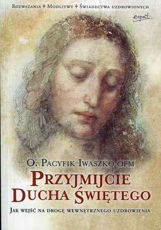 Przyjmijcie Ducha Świętego Pacyfik Iwaszko
