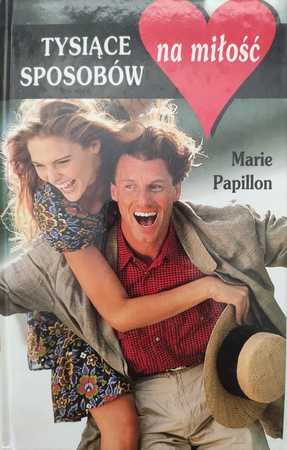 Tysiące sposobów na miłość Marie Papillon