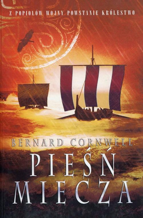 Pieśń miecza Bernard Cornwell