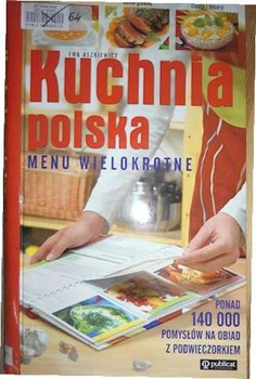 Kuchnia polska. Menu wielokrotne Ewa Aszkiewicz
