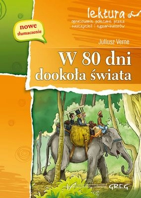 W 80 dni dookoła świata z opracowaniem i streszczeniem Juliusz Verne