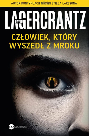 KSIĄŻKA CZŁOWIEK KTÓRY WYSZEDŁ Z MROKU DAVID LAGERCRANTZ