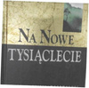 Na nowe tysiąclecie
