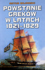 Powstanie Greków w Latach 1821-1829