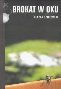 Brokat w oku Dzikowski