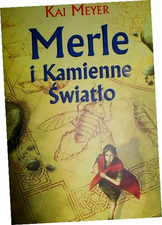 Merle i Kamienne Światło Kai Meyer