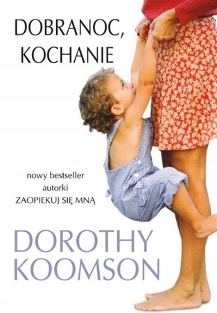 Dobranoc, kochanie Dorothy Koomson