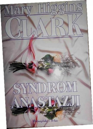 Syndrom Anastazji Mary Higgins Clark