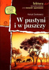 W pustyni i w puszczy. Lektura z opracowaniem