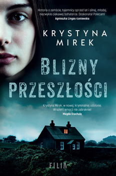 Blizny przeszłości Krystyna Mirek