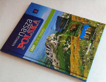 Góry cz.2 Karpaty Kolekcja Nasza Polska Nr.8 Praca zbiorowa