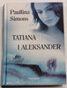 Tatiana i Aleksander Paullina Simons