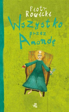 Wszystko przez Amandę Piotr Rowicki