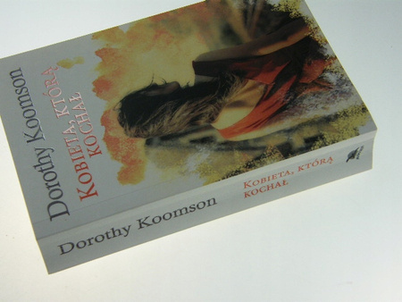 KOBIETA KTÓRĄ KOCHAŁ Dorothy Koomson