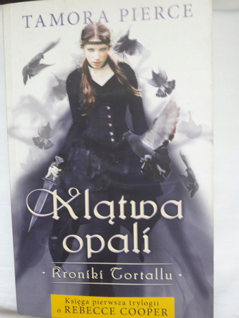 Kroniki Tortallu. Księga 1. Klątwa opali