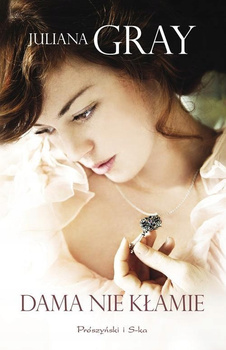 Dama nie kłamie Juliana Gray