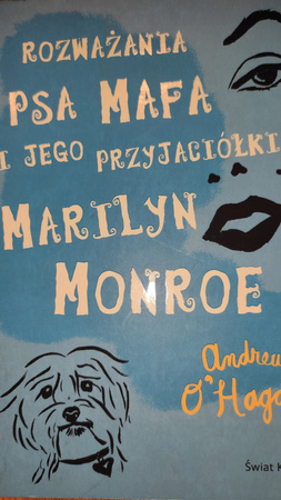 Rozważania psa Mafa i jego przyjaciółki Marilyn Monroe