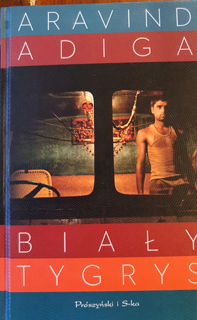 Biały tygrys Adiga Aravind