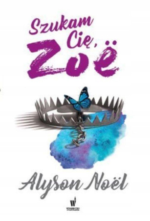 Szukam cię, Zoe Alyson Noel