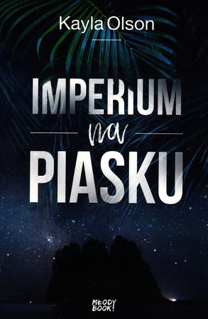 Imperium na piasku Kayla Olson