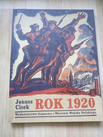 ROK 1920. Wojna polsko-bolszewicka Janusz Cisek