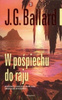 W pośpiechu do raju James Graham Ballard