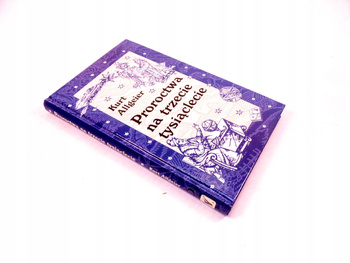 PROROCTWA NA TRZECIE TYSIĄCLECIE KURT ALLGEIER