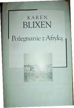 Pożegnanie z Afryką Karen Blixen
