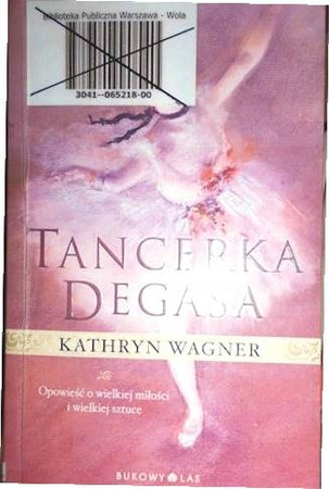 Tancerka Degasa Kathryn Wagner