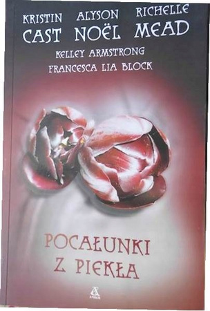 Pocałunki z piekła Praca zbiorowa