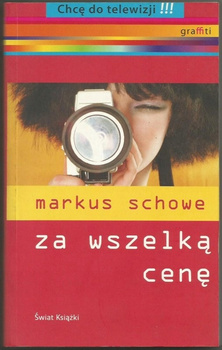 Za wszelką cenę Markus Schowe