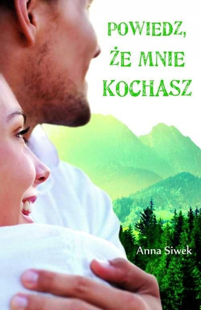 Powiedz, że mnie kochasz