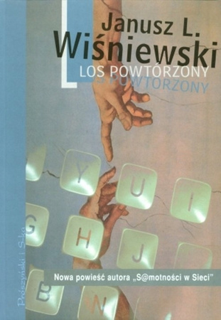 Los powtórzony Janusz Leon Wiśniewski