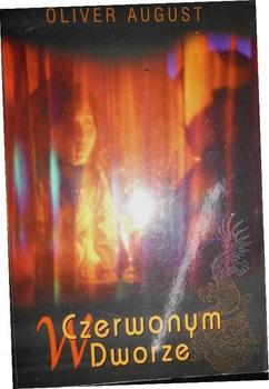 W czerwonym dworze Oliver August