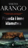 Prawda i inne kłamstwa Sascha Arango