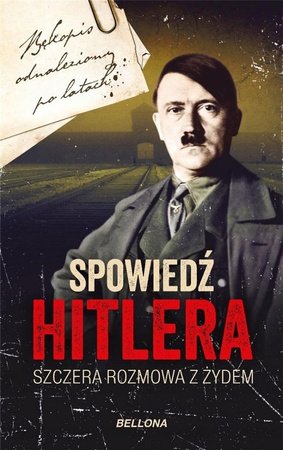Spowiedź Hitlera. Szczera rozmowa z Żydem Christopher Macht