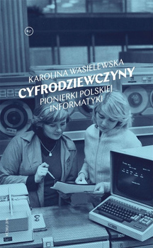 Cyfrodziewczyny Karolina Wasielewska