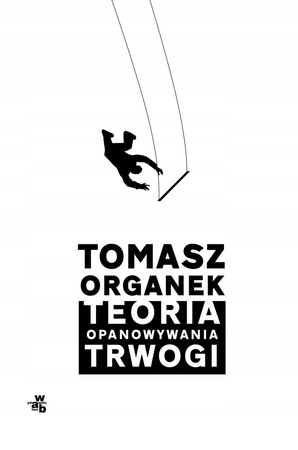 Teoria opanowywania trwogi Tomasz Organek