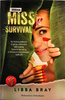 MISSja survival Libba Bray