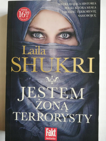 Jestem żoną terrorysty Laila Shukri